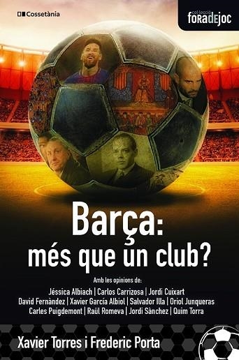 BARÇA, MÉS QUE UN CLUB? | 9788413560274 | PORTA, FREDERIC; TORRES, XAVIER | Llibreria Drac - Llibreria d'Olot | Comprar llibres en català i castellà online