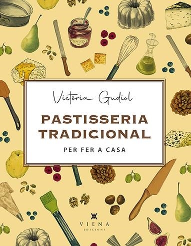 PASTISSERIA TRADICIONAL PER FER A CASA | 9788417998745 | GUDIOL, VICTÒRIA | Llibreria Drac - Librería de Olot | Comprar libros en catalán y castellano online