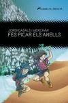 FES PICAR ELS ANELLS | 9788412271850 | CASALS I MERCHÁN JORDI | Llibreria Drac - Llibreria d'Olot | Comprar llibres en català i castellà online