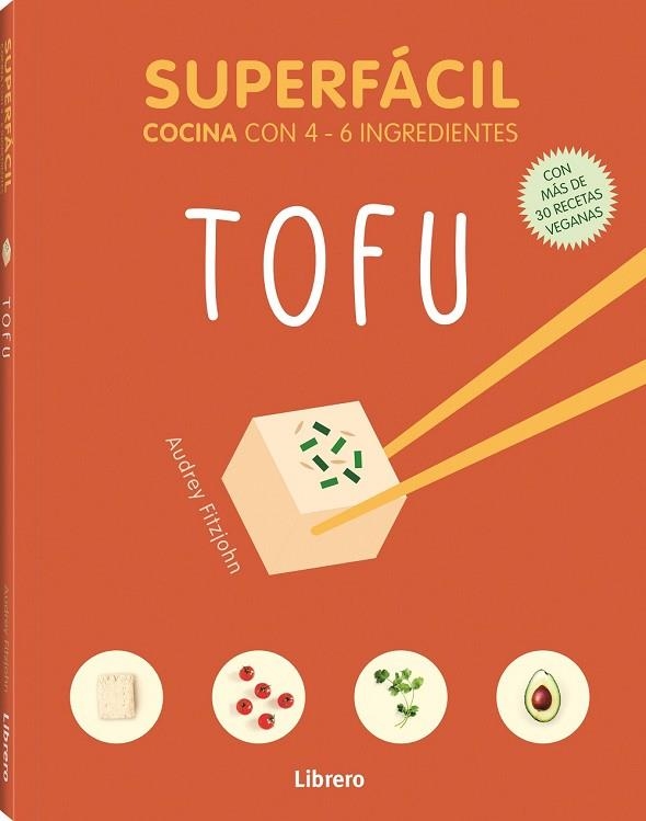 SUPERFÁCIL TOFU | 9789463596121 | FITZJOHN, AUDREY | Llibreria Drac - Llibreria d'Olot | Comprar llibres en català i castellà online