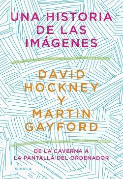 UNA HISTORIA DE LAS IMÁGENES | 9788418436215 | HOCKNEY, DAVID | Llibreria Drac - Llibreria d'Olot | Comprar llibres en català i castellà online