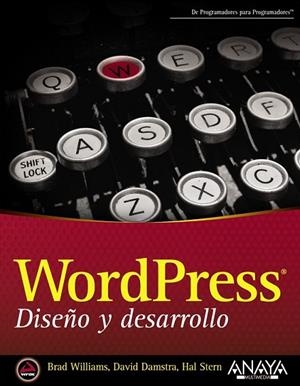 WORDPRESS DISEÑO Y DESARROLLO | 9788441533967 | WILLIAMS, BRAD;DAMSTRA, DAVID;STERN, HAL | Llibreria Drac - Llibreria d'Olot | Comprar llibres en català i castellà online