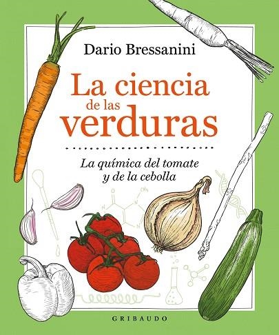 CIENCIA DE LAS VERDURAS, LA  | 9788417127909 | BRESSANINI, DARIO | Llibreria Drac - Librería de Olot | Comprar libros en catalán y castellano online