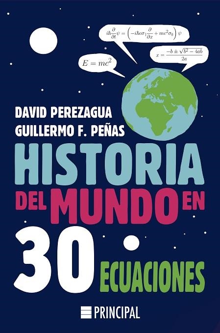 HISTORIA DEL MUNDO EN 30 ECUACIONES | 9788418216053 | PEREZAGUA, DAVID; PEÑAS, GUILLERMO | Llibreria Drac - Llibreria d'Olot | Comprar llibres en català i castellà online