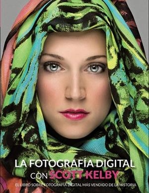 FOTOGRAFIA DIGITAL CON SCOTT KELBY, LA | 9788441534438 | KELBY, SCOTT | Llibreria Drac - Llibreria d'Olot | Comprar llibres en català i castellà online