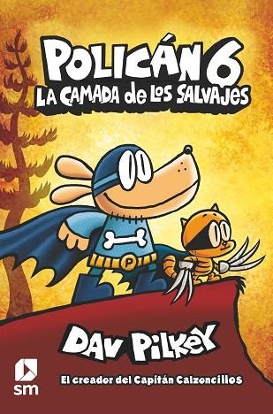 CAMADA DE LOS SALVAJES, LA (POLICAN 6) | 9788413189864 | PILKEY, DAV | Llibreria Drac - Llibreria d'Olot | Comprar llibres en català i castellà online