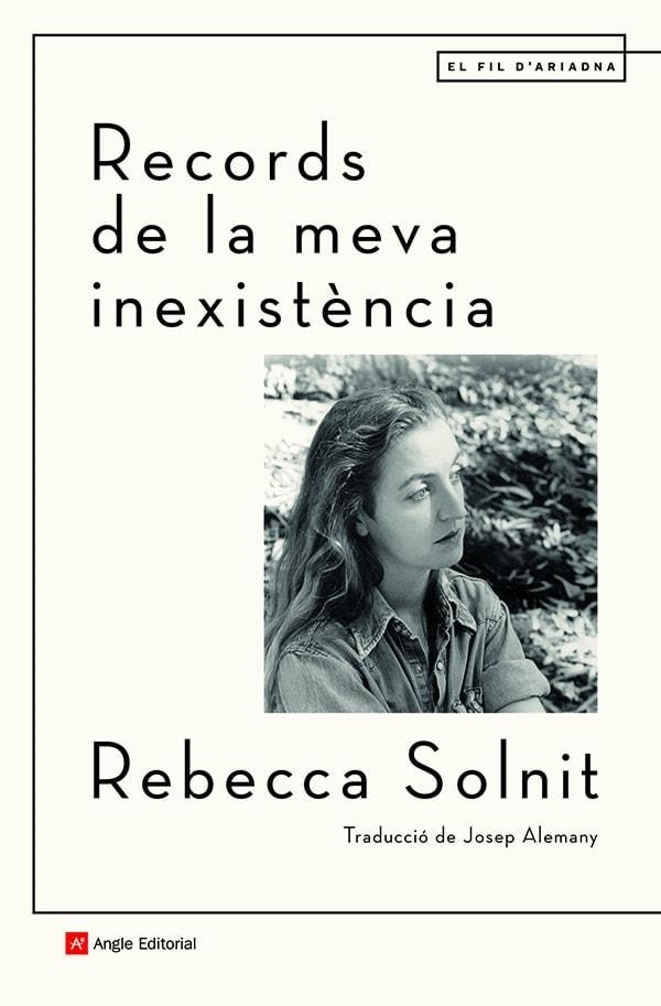 RECORDS DE LA MEVA INEXISTÈNCIA | 9788418197499 | SOLNIT, REBECCA | Llibreria Drac - Llibreria d'Olot | Comprar llibres en català i castellà online