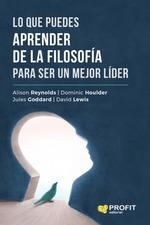 LO QUE PUEDES APRENDER DE LA FILOSOFIA PARA SER UN MEJOR LIDER | 9788417942960 | REYNOLDS, ALISON | Llibreria Drac - Llibreria d'Olot | Comprar llibres en català i castellà online