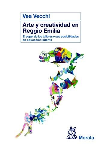 ARTE Y CREATIVIDAD EN REGGIO EMILIA | 9788471126917 | VECCHI, VEA | Llibreria Drac - Llibreria d'Olot | Comprar llibres en català i castellà online