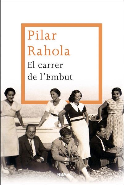 CARRER DE L'EMBUT, EL | 9788482646299 | RAHOLA, PILAR | Llibreria Drac - Llibreria d'Olot | Comprar llibres en català i castellà online