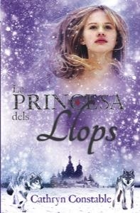 PRINCESA DELS LLOPS, LA | 9788424646257 | CONSTABLE, CATHRYN | Llibreria Drac - Llibreria d'Olot | Comprar llibres en català i castellà online