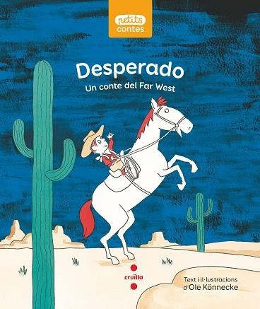 DESPERADO | 9788466149259 | KÖNNECKE, OLE | Llibreria Drac - Llibreria d'Olot | Comprar llibres en català i castellà online