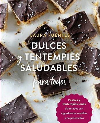 DULCES Y TENTEMPIÉS SALUDABLES PARA TODOS | 9788412027051 | FUENTES, LAURA | Llibreria Drac - Llibreria d'Olot | Comprar llibres en català i castellà online