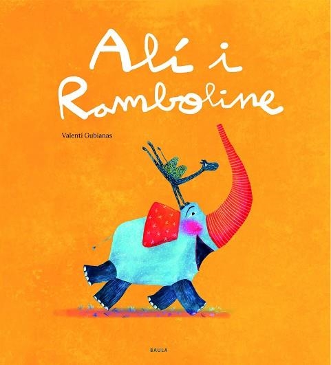 ALÍ I RAMBOLINE | 9788447943289 | GUBIANAS, VALENTÍ | Llibreria Drac - Llibreria d'Olot | Comprar llibres en català i castellà online