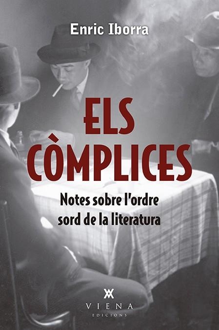 CÒMPLICES, ELS | 9788417998813 | IBORRA, ENRIC | Llibreria Drac - Llibreria d'Olot | Comprar llibres en català i castellà online