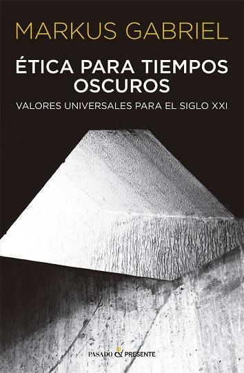 ETICA PARA TIEMPOS OSCUROS | 9788412288803 | GABRIEL, MARKUS | Llibreria Drac - Librería de Olot | Comprar libros en catalán y castellano online