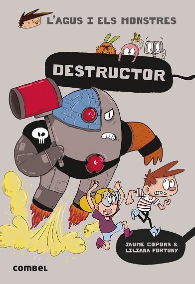 DESTRUCTOR (AGUS I ELS MONSTRES 19) | 9788491017684 | COPONS, JAUME | Llibreria Drac - Llibreria d'Olot | Comprar llibres en català i castellà online