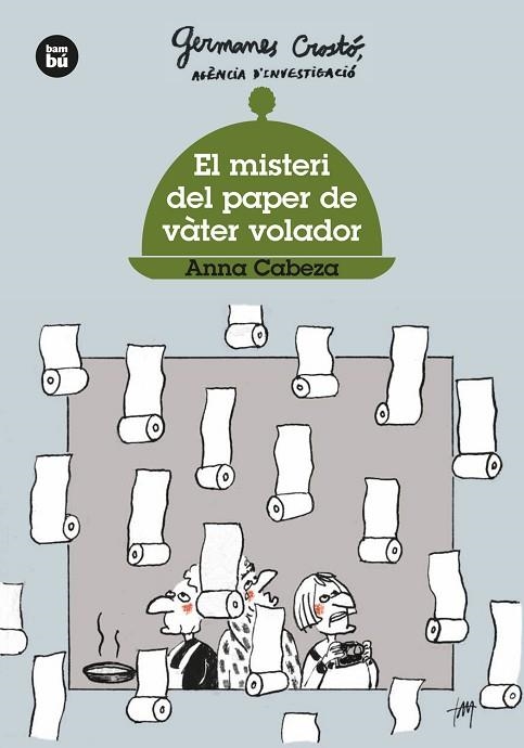 MISTERI DEL PAPER DE VÀTER VOLADOR, EL (GERMANES CROSTÓ AGENCIA D'INVESTIGACIO) | 9788483437568 | CABEZA, ANNA | Llibreria Drac - Librería de Olot | Comprar libros en catalán y castellano online