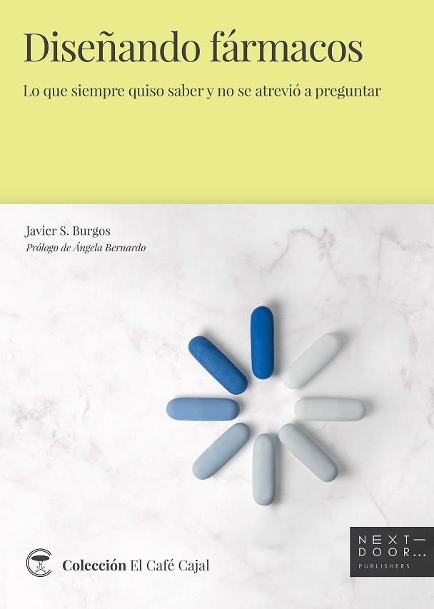 DISEÑANDO FÁRMACOS | 9788412255621 | BURGOS, JAVIER S.; BERNARDO, ÁNGELA | Llibreria Drac - Llibreria d'Olot | Comprar llibres en català i castellà online