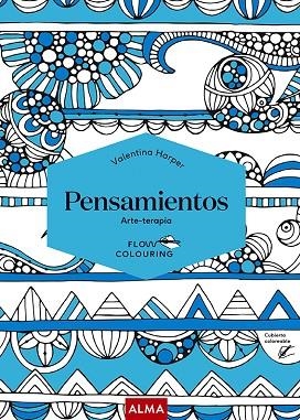 PENSAMIENTOS (FLOW COLOURING) | 9788418395475 | HARPER, VALENTINA | Llibreria Drac - Llibreria d'Olot | Comprar llibres en català i castellà online