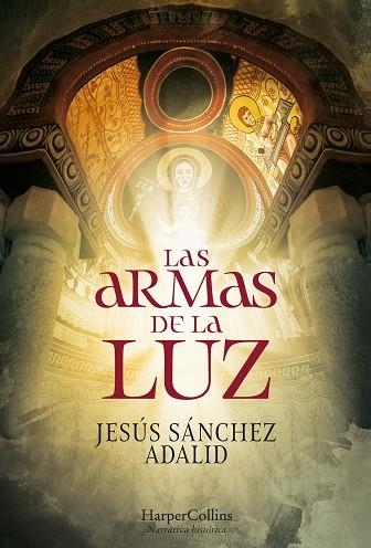 ARMAS DE LA LUZ, LAS  | 9788491394662 | SÁNCHEZ ADALID, JESÚS | Llibreria Drac - Llibreria d'Olot | Comprar llibres en català i castellà online