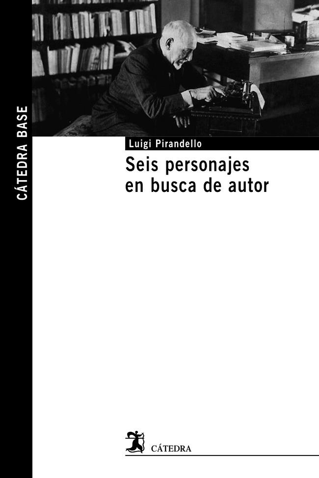 SEIS PERSONAJES EN BUSCA DE AUTOR | 9788437642376 | PIRANDELLO, LUIGI | Llibreria Drac - Llibreria d'Olot | Comprar llibres en català i castellà online