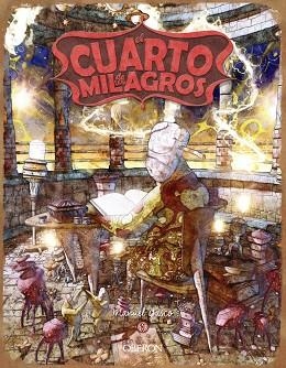 CUARTO DE LOS MILAGROS, EL | 9788441543461 | GASCO, MANUEL | Llibreria Drac - Llibreria d'Olot | Comprar llibres en català i castellà online