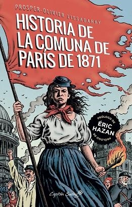 HISTORIA DE LA COMUNA DE PARÍS DE 1871, LA | 9788412281774 | LISSAGARAY, PROSPER- OLIVIER | Llibreria Drac - Llibreria d'Olot | Comprar llibres en català i castellà online