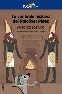 VERITABLE HISTÒRIA DEL RATOLINET PÉREZ, LA  | 9788468350080 | LOZANO, ANTONIO | Llibreria Drac - Llibreria d'Olot | Comprar llibres en català i castellà online