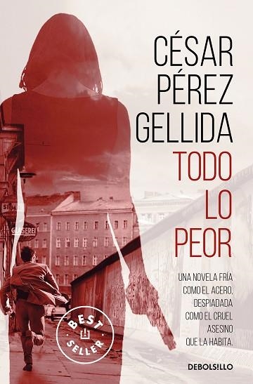 TODO LO PEOR | 9788466352161 | PÉREZ GELLIDA, CÉSAR | Llibreria Drac - Llibreria d'Olot | Comprar llibres en català i castellà online