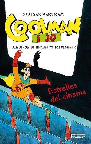 COOLMAN I JO ESTRELLES DEL CINEMA | 9788490261415 | BERTRAM, RUDIGER | Llibreria Drac - Llibreria d'Olot | Comprar llibres en català i castellà online