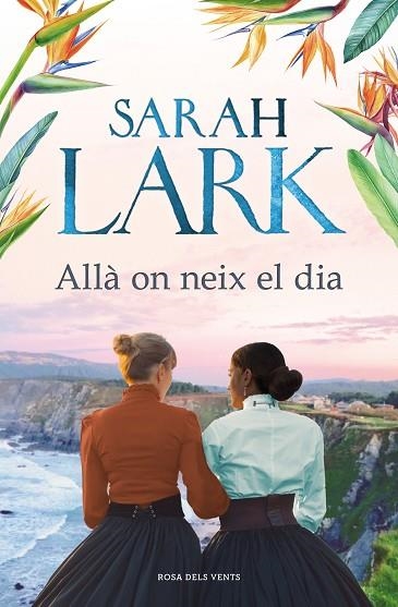 ALLÀ ON NEIX EL DIA | 9788418033353 | LARK, SARAH | Llibreria Drac - Librería de Olot | Comprar libros en catalán y castellano online