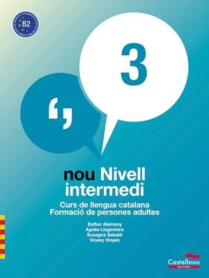 NOU NIVELL INTERMEDI 3 (LL+Q+CD) | 9788498046540 | ALEMANY, ESTHER/LLAGOSTERA, AGNÈS/SABATÉ, SUSAGNA/VINYES, VICENÇ  | Llibreria Drac - Llibreria d'Olot | Comprar llibres en català i castellà online