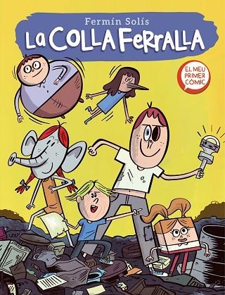 COLLA FERRALLA, LA (LA COLLA FERRALLA 1) | 9788448857639 | SOLÍS, FERMÍN | Llibreria Drac - Llibreria d'Olot | Comprar llibres en català i castellà online