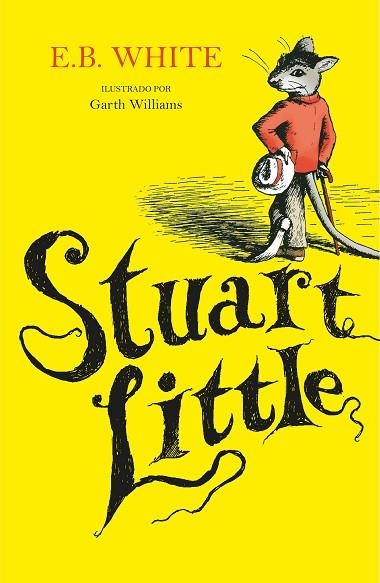 STUART LITTLE (ILUSTRADO POR GARTH WILLIAMS) | 9788420453170 | WHITE, E.B. | Llibreria Drac - Llibreria d'Olot | Comprar llibres en català i castellà online