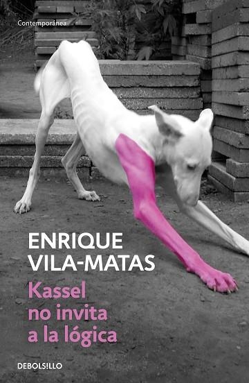 KASSEL NO INVITA A LA LÓGICA | 9788466345002 | VILA-MATAS, ENRIQUE | Llibreria Drac - Llibreria d'Olot | Comprar llibres en català i castellà online