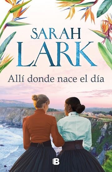 ALLÍ DONDE NACE EL DÍA | 9788466669238 | LARK, SARAH | Llibreria Drac - Librería de Olot | Comprar libros en catalán y castellano online