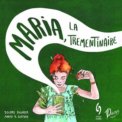 MARIA, LA TREMENTINAIRE | 9788412224054 | SALVADOR, DOLORS | Llibreria Drac - Librería de Olot | Comprar libros en catalán y castellano online