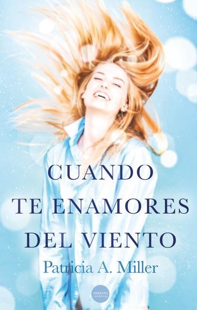 CUANDO TE ENAMORES DEL VIENTO | 9788412272574 | MILLER, PATRICIA A. | Llibreria Drac - Llibreria d'Olot | Comprar llibres en català i castellà online