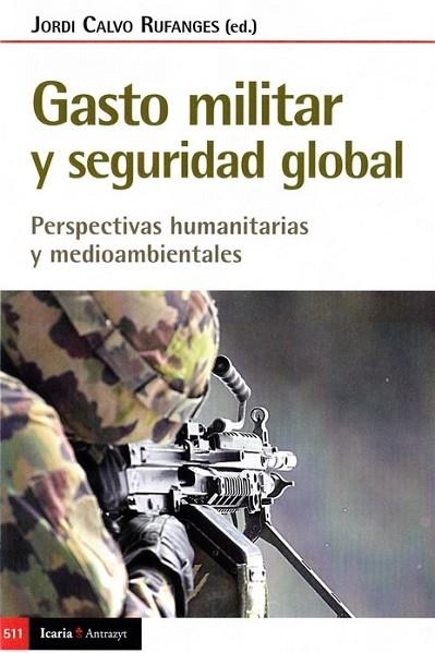 GASTO MILITAR Y SEGURIDAD GLOBAL | 9788498889727 | CALVO, JORDI | Llibreria Drac - Llibreria d'Olot | Comprar llibres en català i castellà online