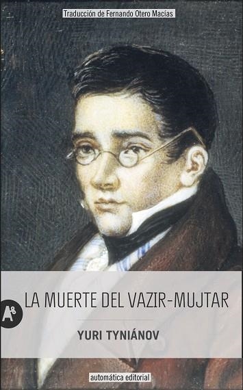 MUERTE DEL VAZIR-MUJTAR, LA | 9788415509479 | TYNIÁNOV, YURI | Llibreria Drac - Llibreria d'Olot | Comprar llibres en català i castellà online