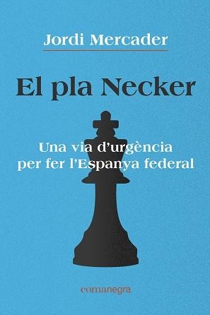 PLA NECKER, EL | 9788418022791 | MERCADER, JORDI | Llibreria Drac - Llibreria d'Olot | Comprar llibres en català i castellà online