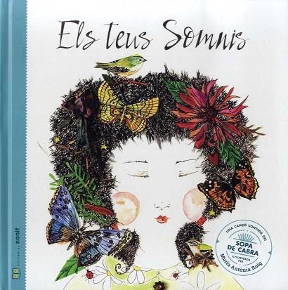 TEUS SOMNIS, ELS. UNA CANÇÓ CONTADA DE SOPA DE CABRA | 9788412266726 | FIGUERAS, LAIA; PUYUELO, NÚRIA | Llibreria Drac - Llibreria d'Olot | Comprar llibres en català i castellà online