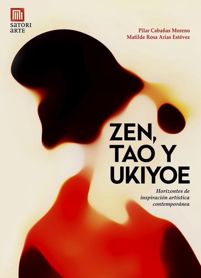 ZEN, TAO Y UKIYOE | 9788417419639 | ARIAS, MATILDE ROSA; CABAÑAS, PILAR | Llibreria Drac - Llibreria d'Olot | Comprar llibres en català i castellà online