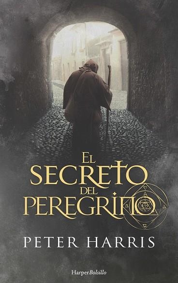 SECRETO DEL PEREGRINO, EL | 9788417216986 | HARRIS, PETER | Llibreria Drac - Llibreria d'Olot | Comprar llibres en català i castellà online