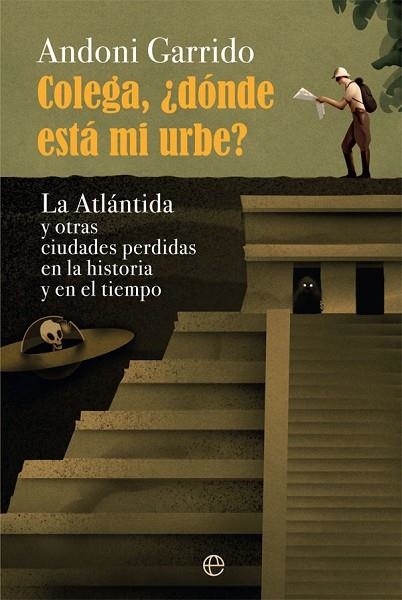 COLEGA DÓNDE ESTÁ MI URBE | 9788413840208 | GARRIDO, ANDONI | Llibreria Drac - Llibreria d'Olot | Comprar llibres en català i castellà online