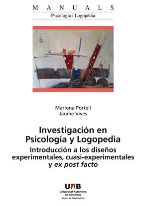 INVESTIGACIÓN EN PSICOLOGÍA Y LOGOPEDIA | 9788449087851 | PORTELL, MARIONA; VIVES, JAUME | Llibreria Drac - Llibreria d'Olot | Comprar llibres en català i castellà online