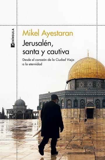 JERUSALÉN, SANTA Y CAUTIVA | 9788499429861 | AYESTARAN, MIKEL | Llibreria Drac - Llibreria d'Olot | Comprar llibres en català i castellà online