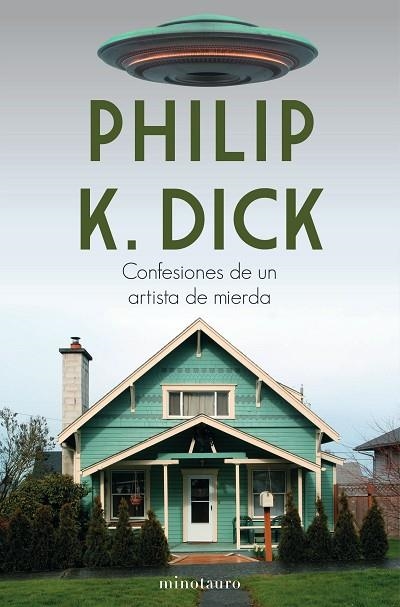 CONFESIONES DE UN ARTISTA DE MIERDA | 9788445006108 | DICK, PHILIP K. | Llibreria Drac - Llibreria d'Olot | Comprar llibres en català i castellà online