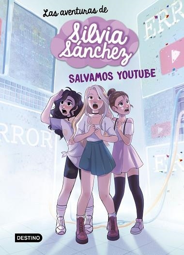 SALVAMOS YOUTUBE (LAS AVENTURAS DE SILVIA SÁNCHEZ 1) | 9788408240402 | SÁNCHEZ, SILVIA | Llibreria Drac - Llibreria d'Olot | Comprar llibres en català i castellà online